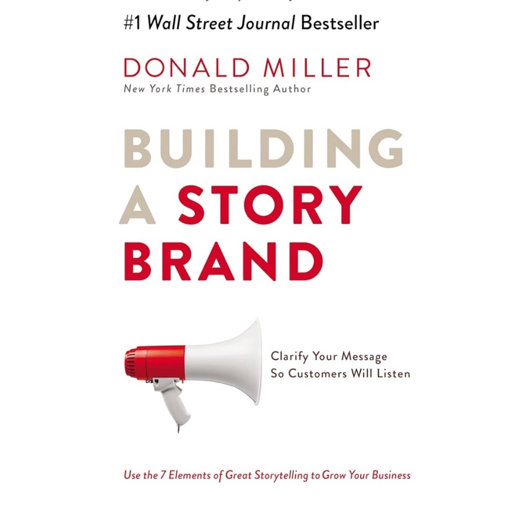 Building a StoryBrand Book by Donald Miller
